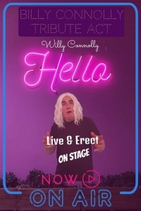 Willy Connolly Billy Connolly tribute  - Adult Stand Up Comedian